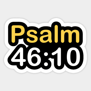 Psalm 46: 10 Sticker
